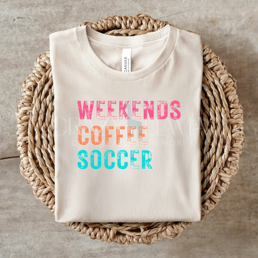 Weekends, Coffee, Soccer